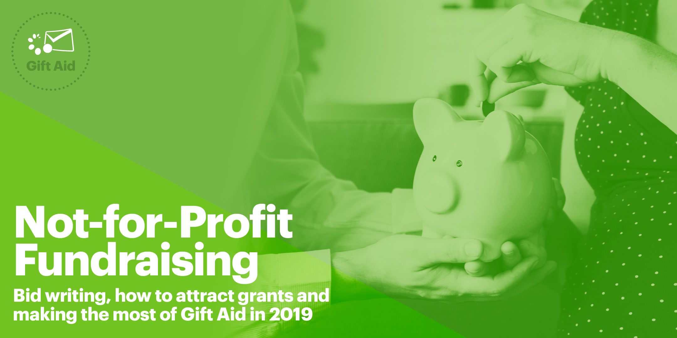 Not-for-Profit Fundraising: Bid writing, how to attract grants and making the most of Gift Aid in 2019. Kensington, London. 11am to 4pm, Saturday 3rd August 2019.